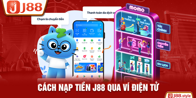 Cách nạp tiền J88 qua ví điện tử